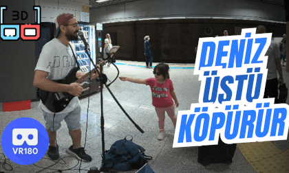 "Deniz Üstü Köpürür" Acoustic Performance - 3D 180 VR