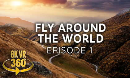 Fly Around The World - Episode 1 - 8K 360 VR Video Fly Around The World - Episode 1 - 8K 360 VR Video