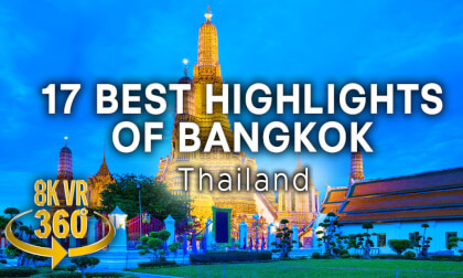 17 MUST-SEE Highlights of Bangkok - Guided Tour - 8K 360 VR Video! 17 MUST-SEE Highlights of Bangkok - Guided Tour - 8K 360 VR Video!