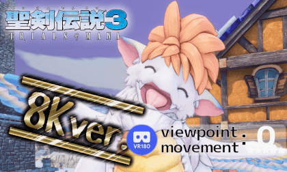 Trials of Mana - Flammie x3 (VR180 / 8K Ver.) VR Video Trials of Mana - Flammie x3 (VR180 / 8K Ver.) VR