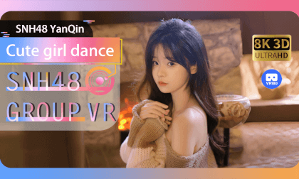 【VR8k 180】SNH48|The hot dance of the cute girl VR Video 【VR8k 180】SNH48|The hot dance of the cute girl VR