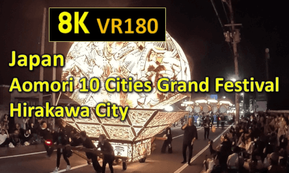 Japan  Aomori 10 Cities Grand Festival 4 Hirakawa City VR Video Japan  Aomori 10 Cities Grand Festival 4 Hirakawa City VR