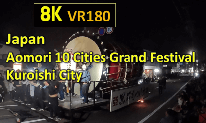 Japan  Aomori 10 Cities Grand Festival 1 Kuroishi City VR Video Japan  Aomori 10 Cities Grand Festival 1 Kuroishi City VR