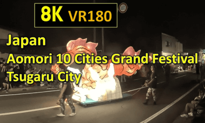 Japan  Aomori 10 Cities Grand Festival 9 Tsugaru City VR Video Japan  Aomori 10 Cities Grand Festival 9 Tsugaru City VR