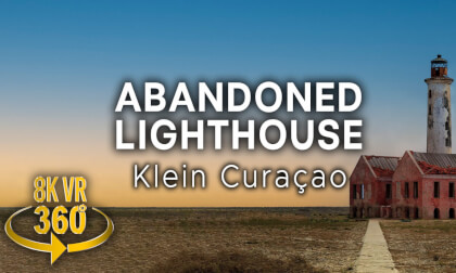 Expedition Abandoned Lighthouse - Klein Curacao - 8K 360 VR Video! Expedition Abandoned Lighthouse - Klein Curacao - 8K 360 VR Video!