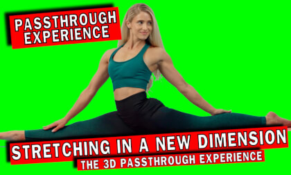 Stretching in a New Dimension: The 3D Passthrough Experience Stretching in a New Dimension: The 3D Passthrough Experience