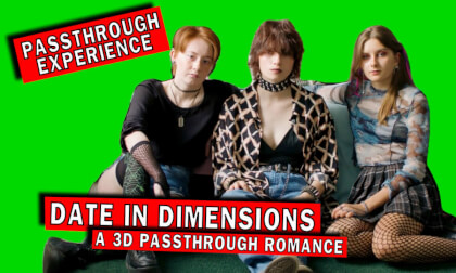 Date in Dimensions: A 3D Passthrough Romance VR Video Date in Dimensions: A 3D Passthrough Romance VR