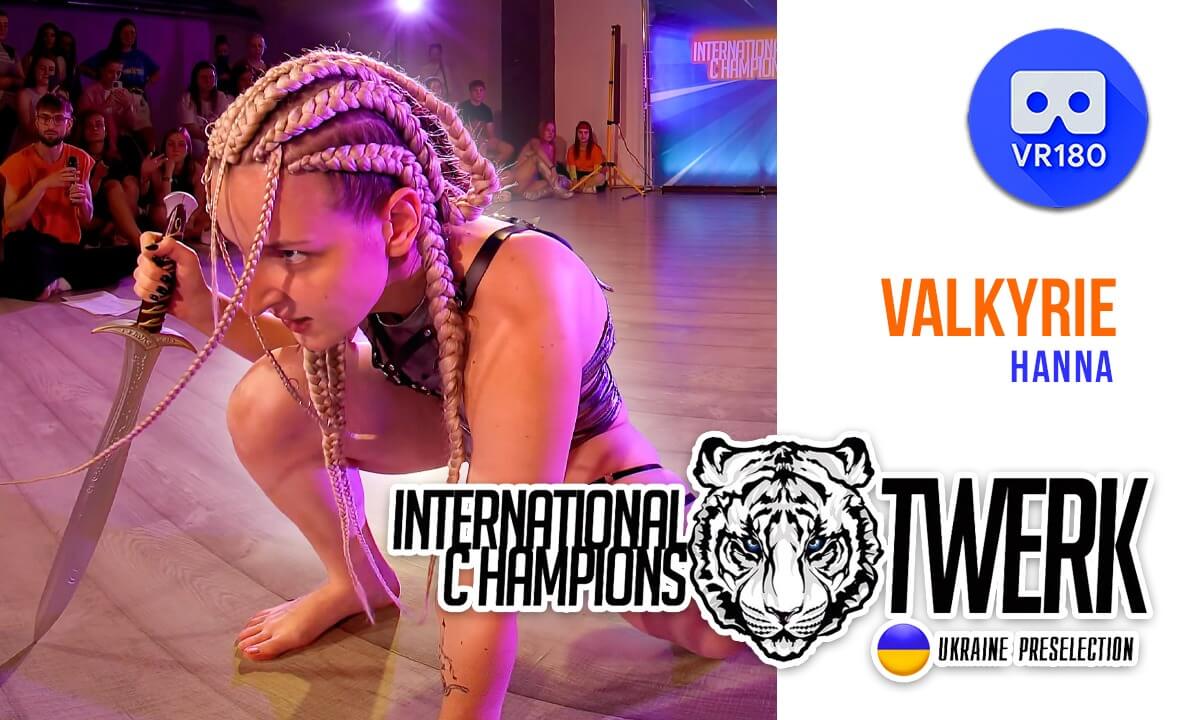VALKYRIE - Hanna | International Twerk Champions (Ukraine Preselection)