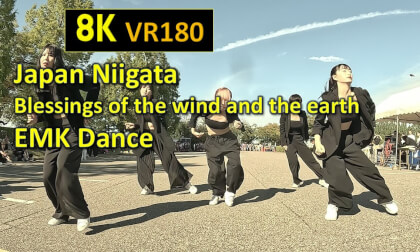 Japan Niigata Blessings of the wind and the earth EMK Dance VR Video Japan Niigata Blessings of the wind and the earth EMK Dance VR