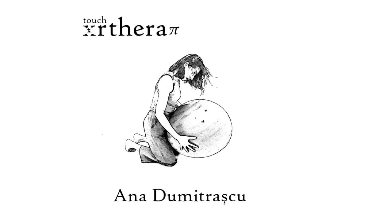 touch xrtheraπ ep.1 cu Ana Dumitrașcu