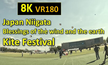 Japan Niigata Blessings of the wind and the earth Kite Festival VR Video Japan Niigata Blessings of the wind and the earth Kite Festival VR