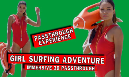 3D Passthrough: Girls Surfing Adventure 3D Passthrough: Girls Surfing Adventure