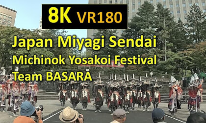 Japan Miyagi Sendai Michinok Yosakoi Festival Team BASARA VR Video Japan Miyagi Sendai Michinok Yosakoi Festival Team BASARA VR