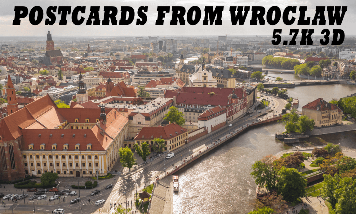 Postcard from Wroclaw 5.7K 3D - Virtual walk