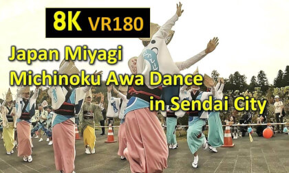 Japan Michinoku Awa Dance in Sendai City VR Video Japan Michinoku Awa Dance in Sendai City VR