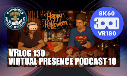 Virtual Presence Podcast 10 "HAPPY HALLOWEEN" (VRLOG 130) Virtual Presence Podcast 10 "HAPPY HALLOWEEN" (VRLOG 130)