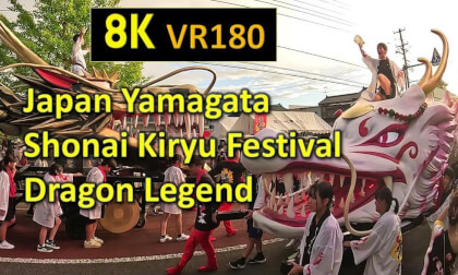 Japan Yamagata Shonai Kiryu Festival Dragon Legend VR Video Japan Yamagata Shonai Kiryu Festival Dragon Legend VR