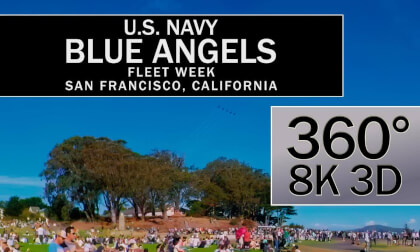 U.S. Navy Blue Angels Airshow, Fleet Week San Francisco VR Video U.S. Navy Blue Angels Airshow, Fleet Week San Francisco VR
