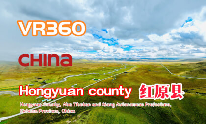 【VR 8K】hongyuan county 红原县 VR Video 【VR 8K】hongyuan county 红原县 VR