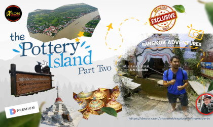 Explore Thailand- The Pottery Island Part Two Explore Thailand- The Pottery Island Part Two