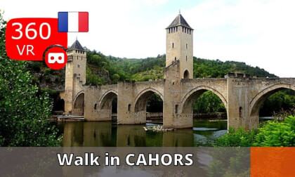 Walk in Cahors - France VR Video Walk in Cahors - France VR
