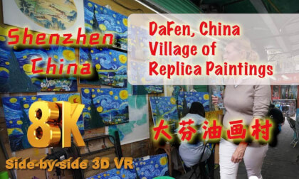 Replica Painting Village - Dafen China 70% of replica paintings around the world are from here VR Video Replica Painting Village - Dafen China 70% of replica paintings around the world are from here VR