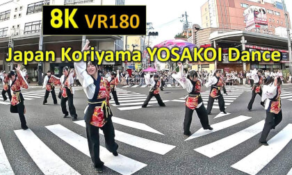 Japan Fukushima Koriyama Uneme Dance Festival YOSAKOI Dance 1 VR Video Japan Fukushima Koriyama Uneme Dance Festival YOSAKOI Dance 1 VR