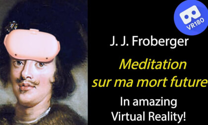 J. J. Froberger -- Meditation sur ma morte future. [8K]