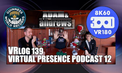 Virtual Presence Podcast 12 "Adam & The Andrews" (VRLOG 139) Virtual Presence Podcast 12 "Adam & The Andrews" (VRLOG 139)