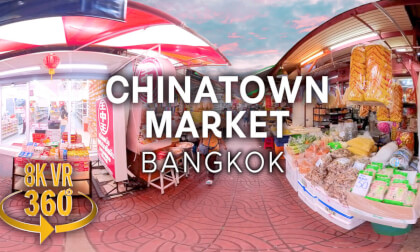 Bangkok Chinatown Market - 8K 360 VR Video Bangkok Chinatown Market - 8K 360 VR Video