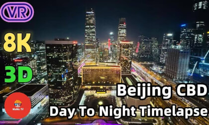 Beijing CBD Time Lapse - Most Busy CBD in Northern China 8K 3D VR Beijing CBD Time Lapse - Most Busy CBD in Northern China 8K 3D VR