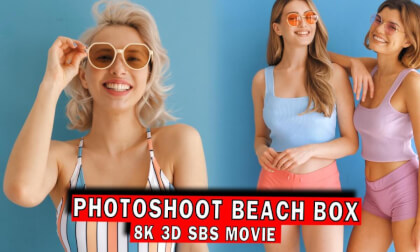 Photoshoot Beach Box | SBS 3D 8K VR Video Photoshoot Beach Box | SBS 3D 8K VR