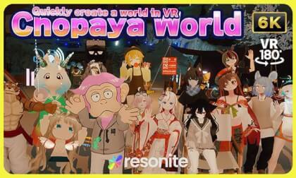 Quickly create a world in VR "Chopaya World" Quickly create a world in VR "Chopaya World"