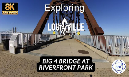 Walking The Big4 Bridge in Louisville, KY  360  8K 30FPS. VR Video Walking The Big4 Bridge in Louisville, KY  360  8K 30FPS. VR