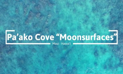 Pa’ako Cove Moonsurfaces