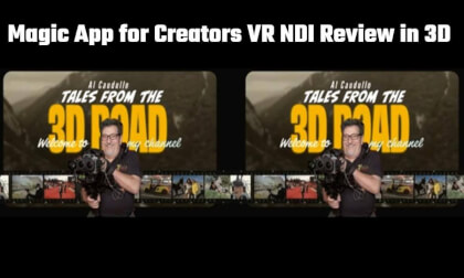 Magic App for Creators VR NDI Review 3D 180 Magic App for Creators VR NDI Review 3D 180