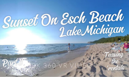 Sunset on Esch Beach Lake Michigan, Sleeping Bear Dunes, Pt 3: Teasing the Parents - 8K 360 VR Video - Michigan In VR Sunset on Esch Beach Lake Michigan, Sleeping Bear Dunes, Pt 3: Teasing the Parents - 8K 360 VR Video - Michigan In VR