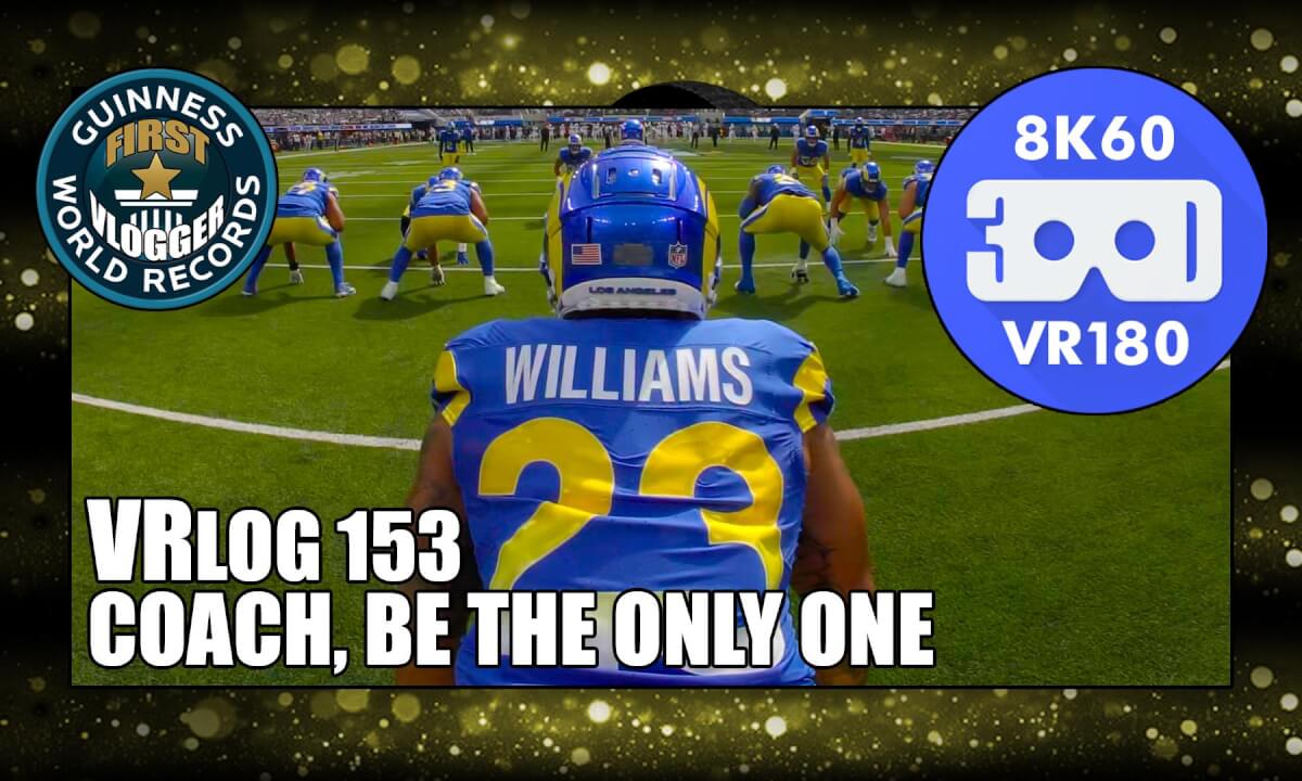 Coach, Be the Only One (VRLOG 153)