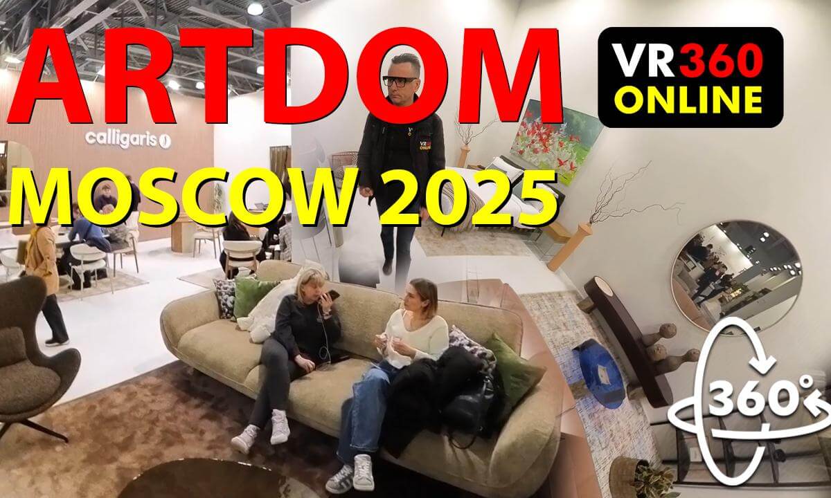 360 VR video 6K 360 3D video выставка Арт дом 2025 Moscow Арт дом 2025 VR videos for VR glasses 360 video Арт дом 2025