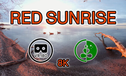 RED SUNRISE | VR180 | 8K | Nature Experience VR Video RED SUNRISE | VR180 | 8K | Nature Experience VR