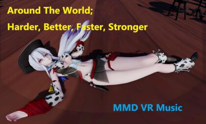 MMD [Around The World; Harder, Better, Faster, Stronger]