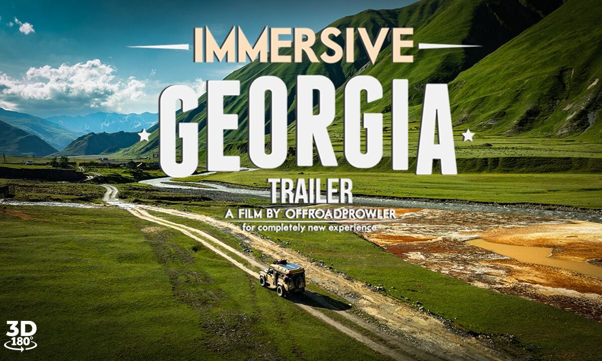 2024 Virtual Overland Odyssey: Immersive 3D 180° VR Georgia Adventure - Trailer