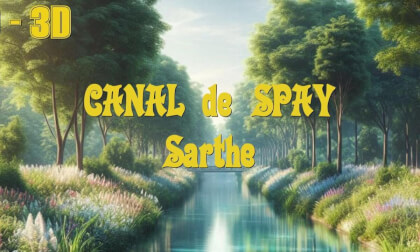 HD 3D - PAYSAGES de la SARTHE - SPAY Promenade  au bord du canal.MP4 VR Video HD 3D - PAYSAGES de la SARTHE - SPAY Promenade  au bord du canal.MP4 VR