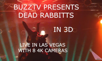 DEAD RABBITS IN 3D LIVE IN LAS VEGAS  BUZZTV SEASON 14 EPISODE 3 DEAD RABBITS IN 3D LIVE IN LAS VEGAS  BUZZTV SEASON 14 EPISODE 3
