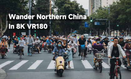 Wander Through Northern China: An 8K VR180 Urban Adventure VR Video Wander Through Northern China: An 8K VR180 Urban Adventure VR