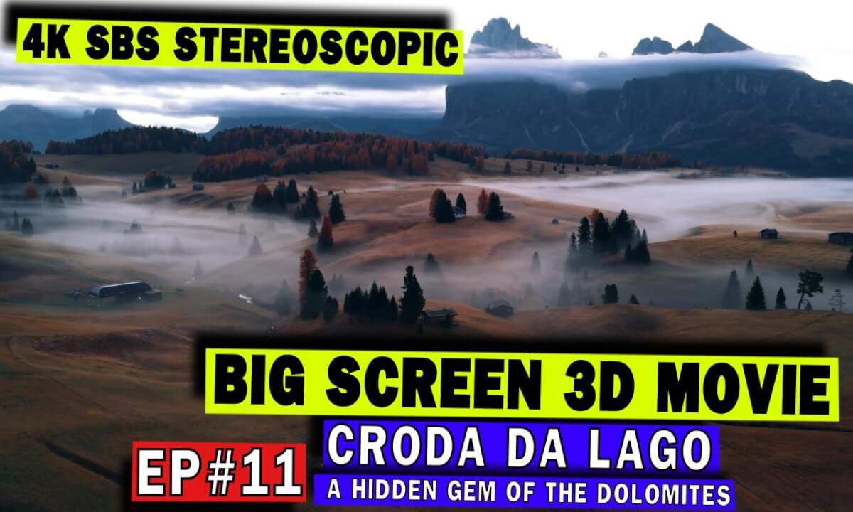 3D Big Screen Ep #11 Croda da Lago: A Hidden Gem of the Dolomite | 3D