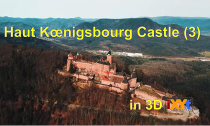 Château du Haut-Koenigsbourg, Bas-Rhin département, Alsace, France in 3D SBS LR video for VR Château du Haut-Koenigsbourg, Bas-Rhin département, Alsace, France in 3D SBS LR video for VR