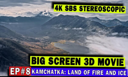 3D Big Screen Ep #8 Kamchatka: Land of Fire and Ice VR Video 3D Big Screen Ep #8 Kamchatka: Land of Fire and Ice VR