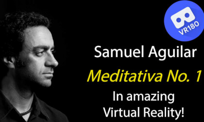 Samuel Aguilar -- Meditativa No.  1.  [8K]