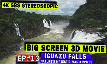 3D Big Screen Ep #13 Iguazu Waterfalls 3D Big Screen Ep #13 Iguazu Waterfalls